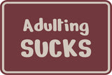 Classic Framed Plus Adulting Sucks Wall or Door Sign | Funny Man Cave Décor