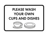 Classic Framed Please Wash Your Own Cups and Dishes Wall or Door Sign