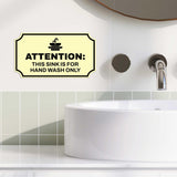 Notched Standard Attention: This Sink is for Hand Wash Only Wall or Door Sign | Warning/Safety/Precaution
