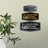 Fancy All Sales Final No Refunds No Exchanges (Dollar) Wall or Door Sign