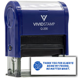 Vivid Stamp Thank you for always being my friend, no matter what Self-Inking Rubber Stamps
