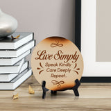 Live Simply Speak Kindly Care Deeply Repeat... Circle Table Sign with Acrylic Stand (5x5") | Religious Home Decor