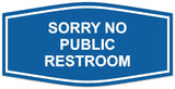 Signs ByLITA Fancy Sorry No Public Restroom Sign | Legible Lettering | Easy No-Tool Installation | Powerful Foam Tape