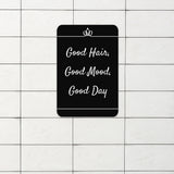 Portrait Round Plus Good Hair, Good Mood, Good Day Door or Wall Sign | Hair Stylist Inspirational Positive Decoration
