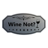 Signs ByLITA Victorian Wine Not? Wall or Door Sign