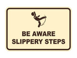 Signs ByLITA Classic Framed Be Aware Slippery Steps Durable Sign | Easy Installation | Elegant Design Wall or Door Sign