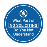 Circle What Part of No Soliciting Do You Not Understand Wall or Door Sign