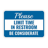Classic Framed Plus Please Limit Time In Restroom – Be Considerate Door or Wall Sign | Bathroom Signs