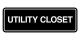 Signs ByLITA Standard Utility Closet Wall or Door Sign | Easy Installation | Office & Home Signage
