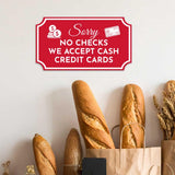 Notched Standard 'Sorry No Checks We Accept Cash Credit Cards' Wall or Door Sign | Customer Interaction Sign