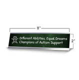 Different Abilities, Equal Dreams, Champions of Autism Support Silver Frame Desk Sign (2x8") | Classroom Special Needs Support