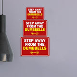 Classic Framed Plus Step Away From The Dumbbells Door or Wall Sign | Gym Etiquette Signage