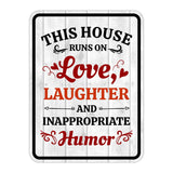 Portrait Round Plus This House Runs On Love, Laughter & Inappropriate Humor Wall or Door Sign | Funny Novelty Home Signs | Home Reminders For Families