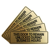 Signs ByLITA Standard This Door To Remain Unlocked During Business Hours Wall or Door Sign (Multipacks)