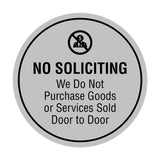 Circle No Soliciting We Do Not Purchase Goods or Services Sold Door to Door Wall or Door Sign