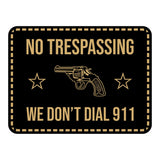 Signs ByLITA Classic Framed No Trespassing We Don't Dial 911 Door or Wall Sign | Funny Home Décor