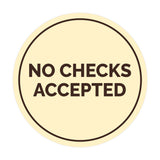 Circle No Checks Accepted Sign