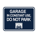 Classic Framed Garage In Constant Use, Do Not Park Wall or Door Sign