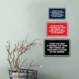 Signs ByLITA Classic Framed After You Take A Shower, Put Your Wet Towels Up, Your Dirty Clothes In The Hamper Wall or Door Sign