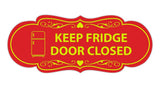 Signs ByLITA Designer Keep Fridge Door Closed Wall or Door Sign