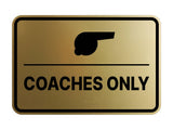 Signs ByLITA Classic Framed Coaches Only Wall or Door Sign