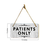 Patients Only 5x10 Hanging Plus Wall or Door Sign | Public Spaces Decor