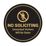 Circle No Soliciting Unwanted Visitors Will Be Eaten Wall or Door Sign