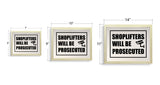Designs ByLITA Shoplifters Will Be Prosecuted, Wall Print Art | Retail Store Decoration (Unframed or Framed)
