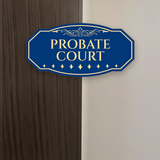 Victorian Plus Probate Court Wall or Door Sign | Legal and Courtroom Decoration