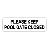 Standard Plus Please Keep Pool Gate Closed — Wall or Door Sign | Pool & Aquatic - Sign