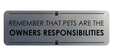 Signs ByLITA Standard Remember that Pets Are the Owner’s Responsibilities Door or Wall Sign Easy Installation | Shared Accommodation | Sign for Home, Business, AirBNB and Office Spaces