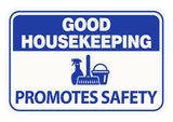 Classic Framed Plus Good Housekeeping Promotes Safety Door or Wall Sign | Office Housekeeping Signage