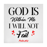 God Is Within Me I Will Not Fail Psalm 46:5 5"x 5" Square Table Sign With Acrylic Easel | Religious Home Decor