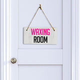 Waxing Room 5x10 Hanging Plus Wall or Door Sign | Business Signage