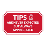 Notched Standard 'Tips Are Greatly Appreciated' Wall or Door Sign | Customer Interaction Sign