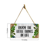 Enjoy The Little Things In Life 5" x 10" Hanging Wall or Door Sign | Funny & Positive Home Decor
