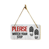 Please Watch Your Step 5x10 Hanging Plus Wall or Door Sign | Home & Office Decor