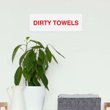 Signs ByLITA Basic Dirty Towels Sign | Laundry Room or Spa Organization (Multipacks)