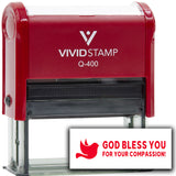 Vivid Stamp God bless you for your compassion! Self-Inking Rubber Stamps