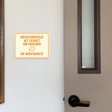 Classic Framed Plus Reschedule at Least 48 Hours in Advance Door or Wall Sign | Medical Facility Reception Patient Reminders