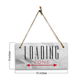Loading Zone 5" x 10" Hanging Wall or Door Sign | Rustic Twine | Signs for Home and Business