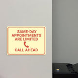 Classic Framed Plus Same-Day Appointments Are Limited – Call Ahead Door or Wall Sign | Medical Facility Reception Patient Reminders