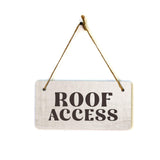 Roof Access 5x10 Hanging Plus Wall or Door Sign | Hotel & Public Signage