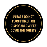 Circle Please Do Not Flush Trash or Disposable Wipes Down the Toilets Wall or Door Sign