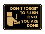 Classic Framed Don't forget to flush once you are done Wall or Door Sign