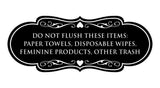 Signs ByLITA Designer Do Not Flush These Items: Paper Towels, Disposable Wipes, Feminine Products, Other Trash Wall or Door Sign