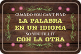 Classic Framed Plus Spanglish: cuando you can't find la palabra en un idioma so you fill it con la otra Door or Wall Sign | Funny Spanish Signs For Stores & Businesses