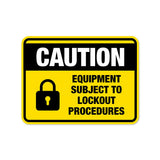 Classic Framed Plus Caution: Equipment Subject to Lockout Procedures Door or Wall Sign | Miscellaneous Warning Signs - Industrial & Construction