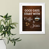 Designs ByLITA Good Days Start With Coffee & Jesus, Wall Print Art | Funny Coffee Home & Office Decor (Unframed or Framed)
