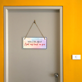When I Am Afraid I Put My Trust In You 5x10 Hanging Plus Wall or Door Sign | Religious Home Decor